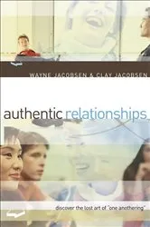Book cover of Authentic Relationships by Wayne Jacobsen