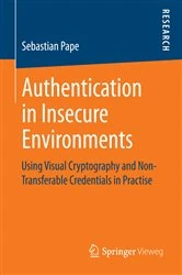 Book cover of Authentication in Insecure Environments by Sebastian Pape