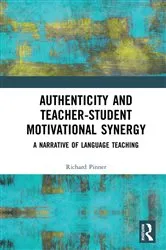 Book cover of Authenticity and Teacher-Student Motivational Synergy by Richard Pinner