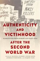 Book cover of Authenticity and Victimhood after the Second World War by Randall Hansen