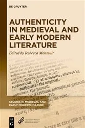 Book cover of Authenticity in Medieval and Early Modern Literature by Rebecca Menmuir