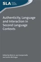 Book cover of Authenticity, Language and Interaction in Second Language Contexts by Unknown