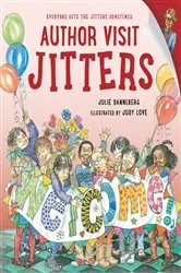 Book cover of Author Visit Jitters by Julie Danneberg