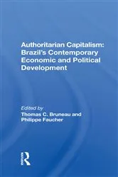 Book cover of Authoritarian Capitalism by Thomas C. Bruneau