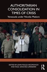 Book cover of Authoritarian Consolidation in Times of Crisis by John Polga-Hecimovich