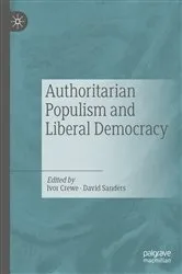 Book cover of Authoritarian Populism and Liberal Democracy by Ivor Crewe