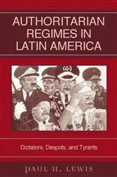 Book cover of Authoritarian Regimes in Latin America by Paul H. Lewis