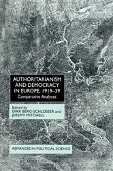Book cover of Authoritarianism and Democracy in Europe, 1919-39 by D. Berg-Schlosser