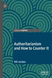 Book cover of Authoritarianism and How to Counter It by Bill Jordan