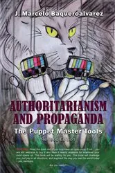 Book cover of Authoritarianism & Propaganda by J. Marcelo Baqueroalvarez
