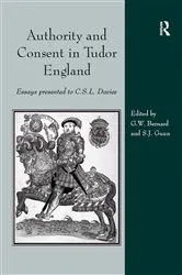 Book cover of Authority and Consent in Tudor England by George Bernard