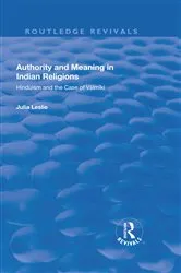 Book cover of Authority and Meaning in Indian Religions by Julia Leslie