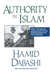 Book cover of Authority in Islam by Hamid Dabashi