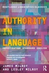 Book cover of Authority in Language by James Milroy