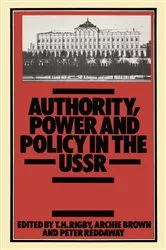 Book cover of Authority, Power and Policy in the U. S. S. R. by T. H. Rigby