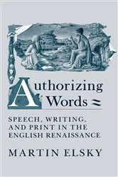 Book cover of Authorizing Words by Martin Elsky