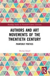 Book cover of Authors and Art Movements of the Twentieth Century by Declan Lloyd