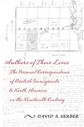 Book cover of Authors of Their Lives by David A. Gerber