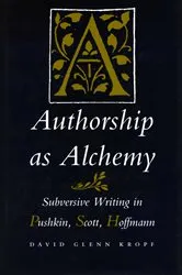 Book cover of Authorship as Alchemy by David Glenn Kropf