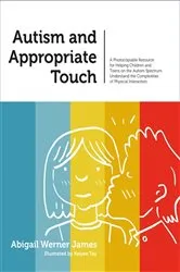 Book cover of Autism and Appropriate Touch by Abigail Werner Werner James