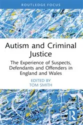 Book cover of Autism and Criminal Justice by Unknown