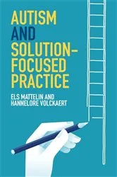 Book cover of Autism and Solution-focused Practice by Els Mattelin