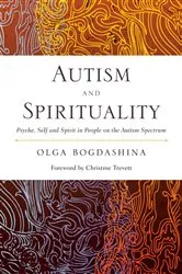 Book cover of Autism and Spirituality by Olga Bogdashina