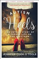 Book cover of Autism in Heels by Jennifer Cook O'Toole