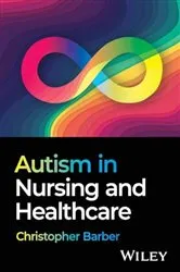 Book cover of Autism in Nursing and Healthcare by Christopher Barber