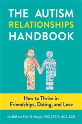 Book cover of Autism Relationships Handbook, The by Joe Biel