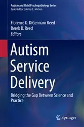 Book cover of Autism Service Delivery by Florence D. DiGennaro Reed