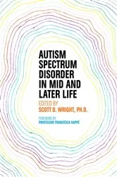 Book cover of Autism Spectrum Disorder in Mid and Later Life by Scott D. Wright