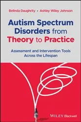 Book cover of Autism Spectrum Disorders from Theory to Practice by Belinda Daughrity