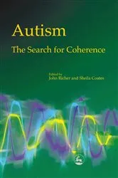 Book cover of Autism - The Search for Coherence by Auriel Warwick