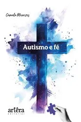 Book cover of Autismo e Fé by Cámala Menezes