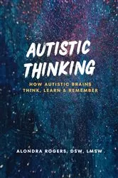 Book cover of Autistic Thinking by Alondra B Rogers-Clements