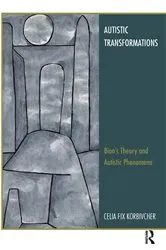 Book cover of Autistic Transformations by Celia Fix Korbivcher