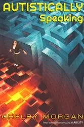Book cover of Autistically Speaking by Chelby Morgan