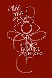 Book cover of Auto-Immune Heresy by Laure Marin de la Vallée