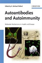 Book cover of Autoantibodies and Autoimmunity by Kenneth Michael Pollard