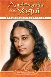 Book cover of Autobiografía de un yogui by Paramahansa Yogananda