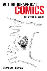 Book cover of Autobiographical Comics by Elisabeth El Refaie