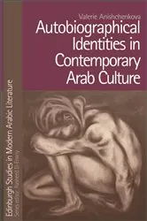 Book cover of Autobiographical Identities in Contemporary Arab Culture by Valerie Anishchenkova