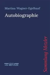 Book cover of Autobiographie by Martina Wagner-Egelhaaf