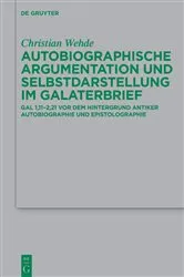 Book cover of Autobiographische Argumentation und Selbstdarstellung im Galaterbrief by Christian Wehde