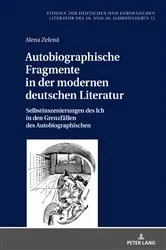Book cover of Autobiographische Fragmente in der modernen deutschen Literatur by Bernhard Spies