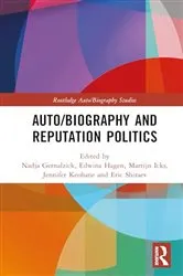 Book cover of Auto/Biography and Reputation Politics by Nadja Gernalzick