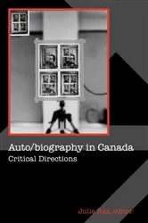 Book cover of Auto/biography in Canada by Julie Rak