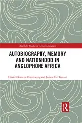Book cover of Autobiography, Memory and Nationhood in Anglophone Africa by David Ekanem Udoinwang