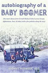 Book cover of Autobiography of a Baby Boomer by Robert Schultz